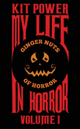 My Life In Horror Volume One: Paperback edition