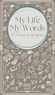 My Life, My Words: A Memoir in Progress