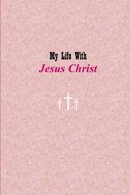 My Life with Jesus Christ: Pink - Hyman, Corine, and Children, Teaching Christ