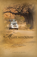 My Life with Ndoto: Exploring Africa in a Forty-Year-Old Land Rover