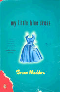 My Little Blue Dress - Maddox, Bruno