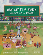 My Little Body Works As A Team