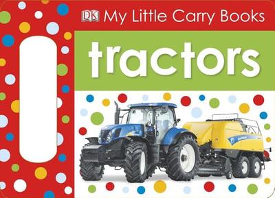 My Little Carry Books: Tractors - Gardner, Charlie