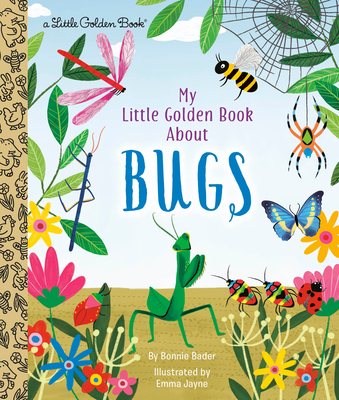 My Little Golden Book about Bugs - Bader, Bonnie