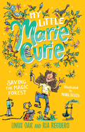 My Little Marie Curie: Saving the Magic Forest