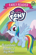 My Little Pony Early Reader: Rainbow Dash's Big Race!: Book 3