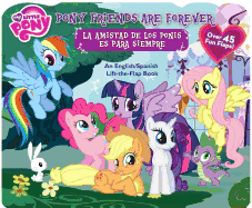My Little Pony Pony Friends Are Forever/La Amistad de Los Ponis Es Para Siempre