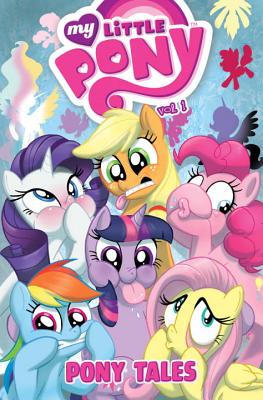 My Little Pony Pony Tales Volume 1 - Cook, Katie, and Kesel, Barbara, and Lindsay, Ryan