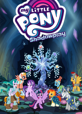 My Little Pony: Shadowplay - Eisinger, Justin, and Haber, Josh