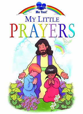 MY LITTLE PRAYERS - Ward, Brenda, and Williamson, Karen