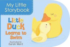 My Little Storybook: Little Duck Learns to Swim