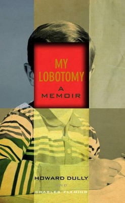 My Lobotomy - Dully, Howard