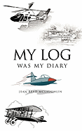 My Log Was My Diary