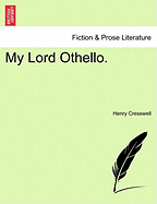 My Lord Othello.