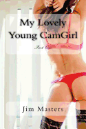 My Lovely Young Camgirl: Part One