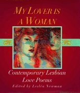My Lover Is a Woman - Newman, Leslea (Editor)