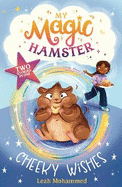 My Magic Hamster: Cheeky Wishes: Book 1