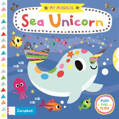 My Magical Sea Unicorn - Books, Campbell