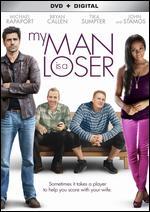 My Man Is a Loser - Mike Young