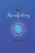 My Manifesting Journal: Luxurious Blue Sun
