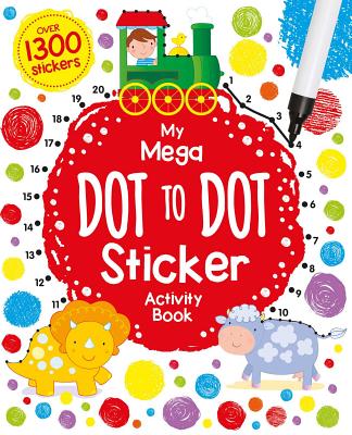 My Mega Dot to Dot Sticker Activity Book - Igloobooks