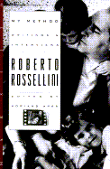 My Method: Writings and Interviews - Rossellini, Roberto, and Apra, Adriano (Editor), and Cancogni, Annapaola (Translated by)