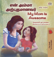 My Mom is Awesome (Tamil English Bilingual Book for Kids)