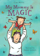 My Mommy Is Magic - Norac, Carl