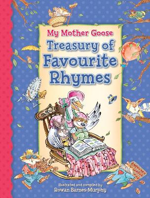 My Mother Goose Treasury of Favourite Rhymes - 