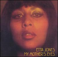 My Mother's Eyes - Etta Jones