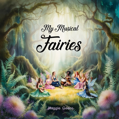 My Musical Fairies - Geere, Maggie