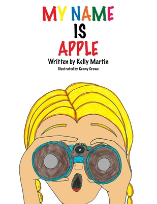 My Name Is Apple - Martin, Kelly
