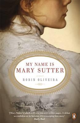 My Name is Mary Sutter - Oliveira, Robin