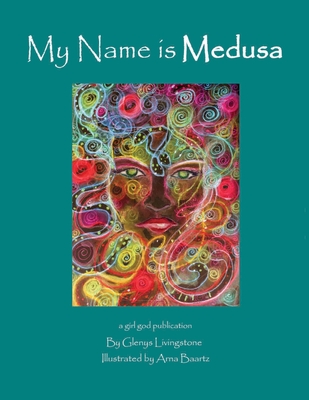 My Name is Medusa - Livingstone, Glenys