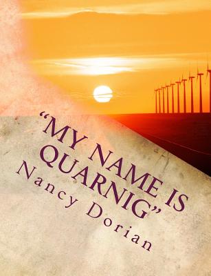 My Name Is Quarnig: Survivor of Armenian Genocide - Dorian, Nancy W