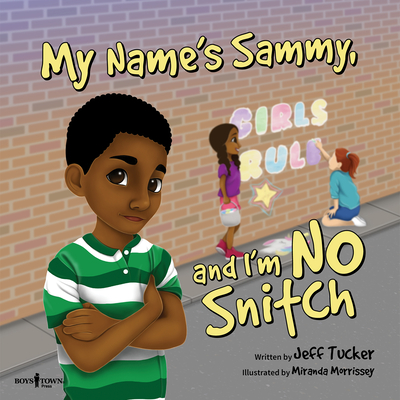 My Name's Sammy, and I'm No Snitch: Volume 1 - Tucker, Jeff