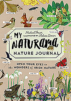 My Naturama Nature Journal: Open Your Eyes to the Wonders of Irish Nature - Fewer, Michael