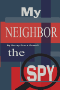My Neighbor, the Spy
