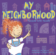 My Neighborhood: Places and Faces