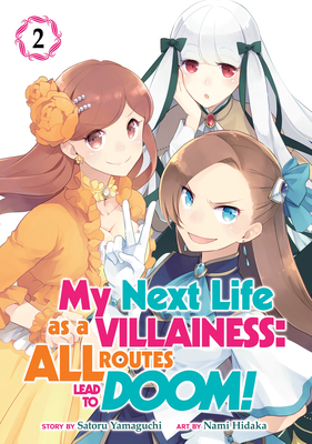 My Next Life as a Villainess: All Routes Lead to Doom! (Manga) Vol. 2 - Yamaguchi, Satoru