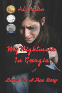 My Nightmare in Georgia (Based On A True Story)