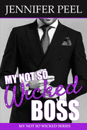 My Not So Wicked Boss