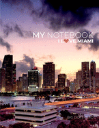 My NOTEBOOK: Block Notes Capital City Cover - MIAMI - 101 Pages Dotted Diary Journal Large size (8.5 x 11 inches)