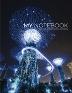 My NOTEBOOK: Block Notes Capital City Cover - SINGAPORE - 101 Pages Dotted Diary Journal Large size (8.5 x 11 inches)