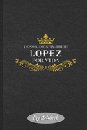 My Notebook: Lopez Por Vida