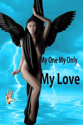 My One My Only My Love: Paranoral Romance - Wheeler, S M