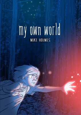 My Own World - Holmes, Mike