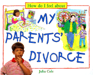 My Parents Divorce - Cole, Julia, and Cole Julia