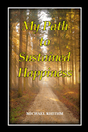 My Path to Sustained Happines
