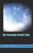 My Personal Dream Files